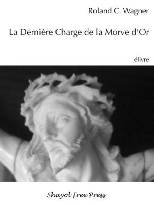 [Shayol Free Press 02] • La Derniere Charge de la Morve d'Or